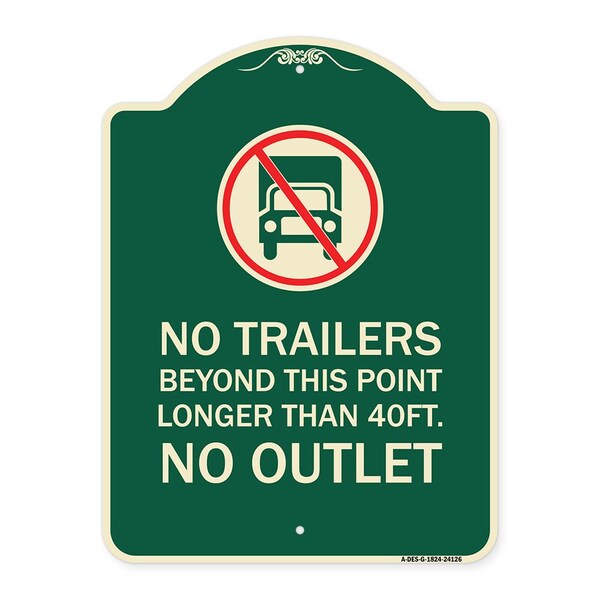Driveway No Trailers Beyond This Point Longer Than 40 Ft No Outlet Alum, 24" x 18", G-1824-24126